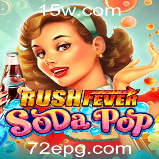 RushFeverSodaPop: Desvendando o Vício com a Palavra-Chave 72E